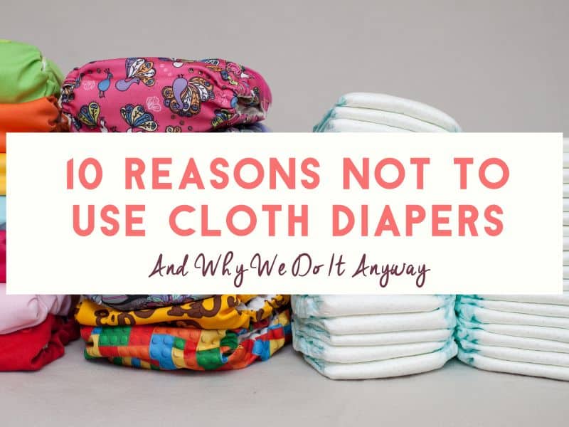 10 Reasons Not to Use Cloth Diapers