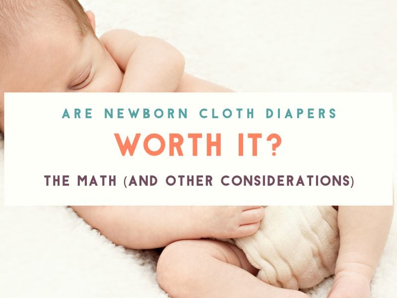 Is Cloth Diapering a Newborn Worth It? The Math and Other Considerations
